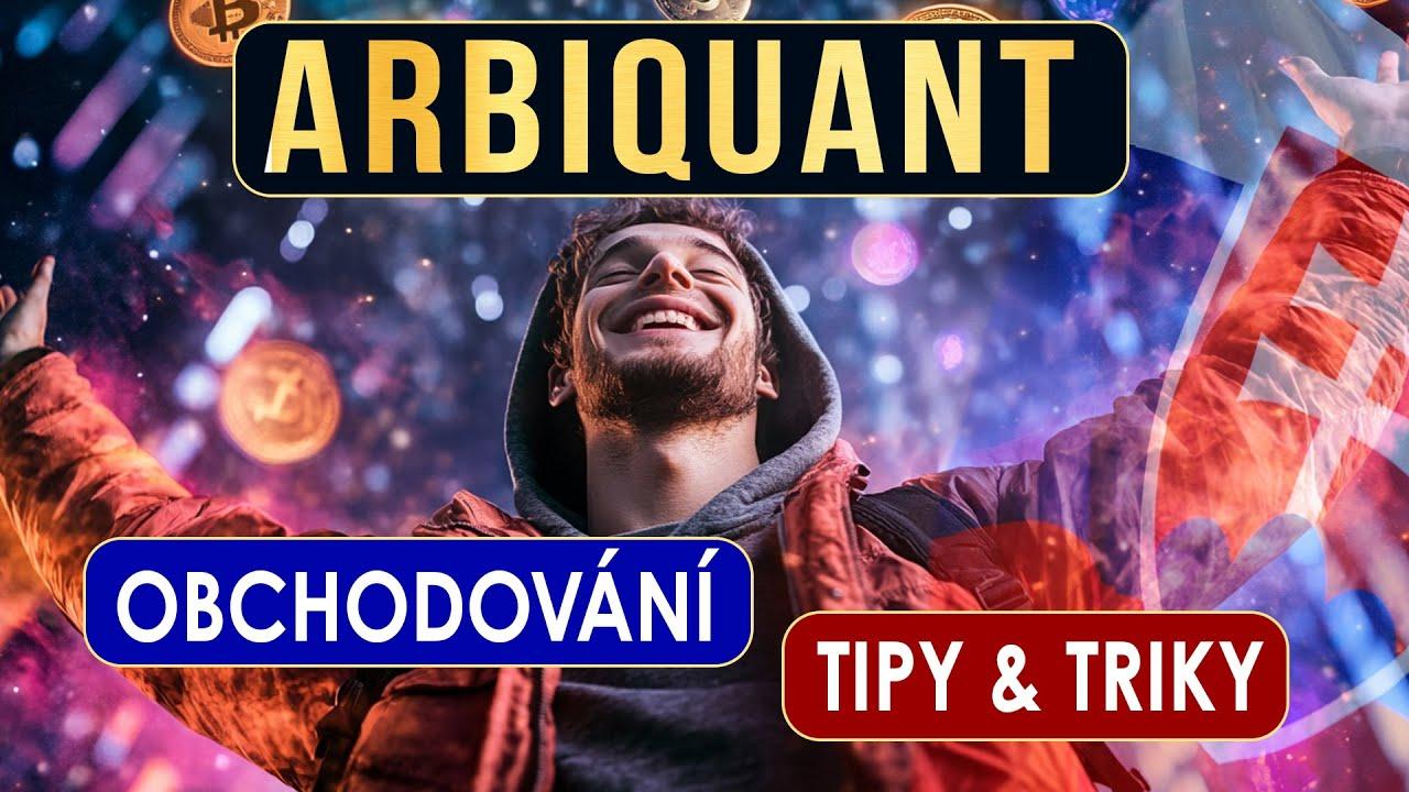 Arbiquant je perfektní platforma pro CZ obchodníky s kryptoměnami!