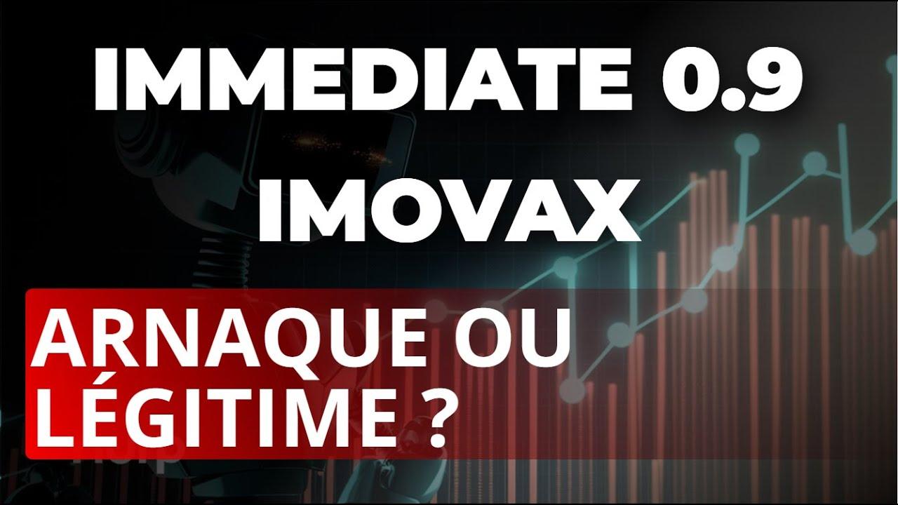 Immediate 0.9 Imovax Avis et Critiques 2025 : Plateforme de Trading Fiable ou Arnaque ?