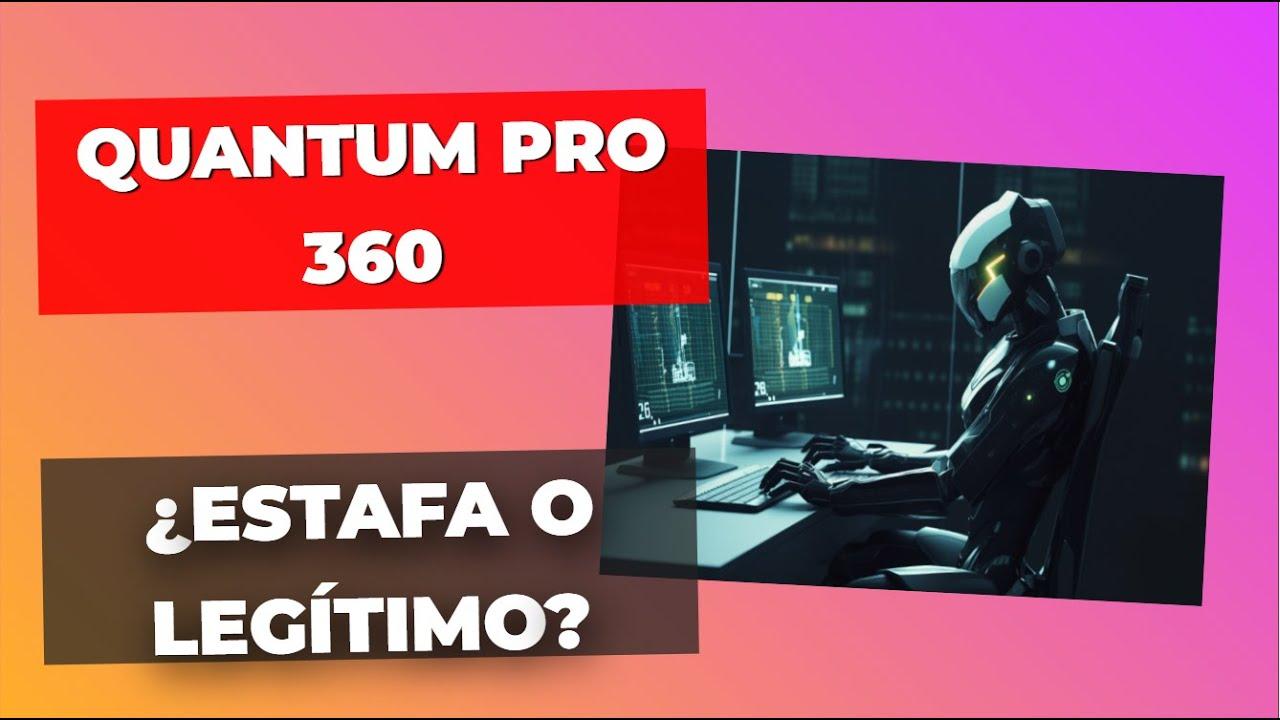 Quantum Pro 360 Reseña 2025: ¿Cuáles son las opiniones sobre esta plataforma de trading?