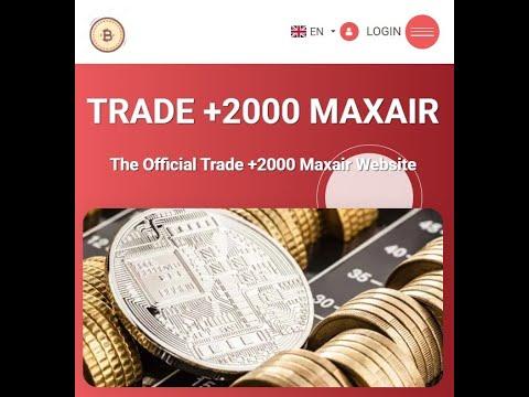 Trade +2000 Maxair Review 2025 - What do people think about this automatic trading platform?