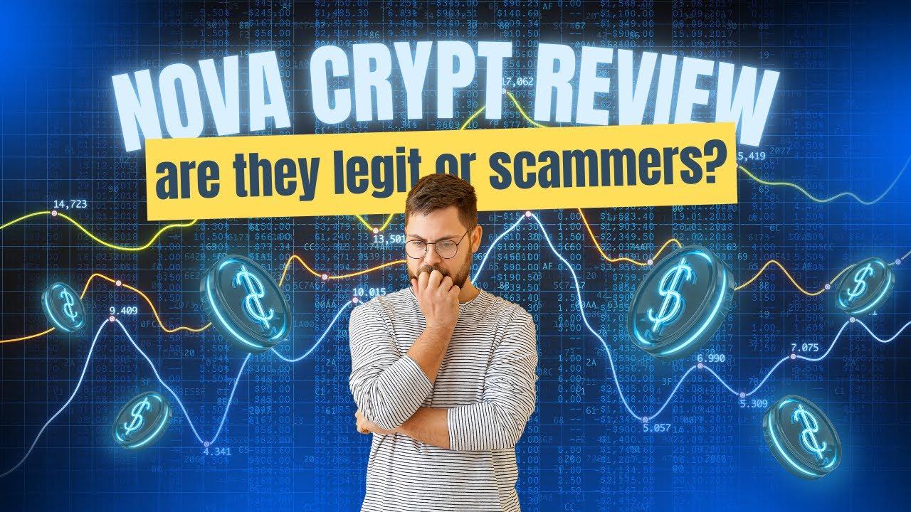 NovaCrypt Review: Are they Legit or a Scam? The big reveal!