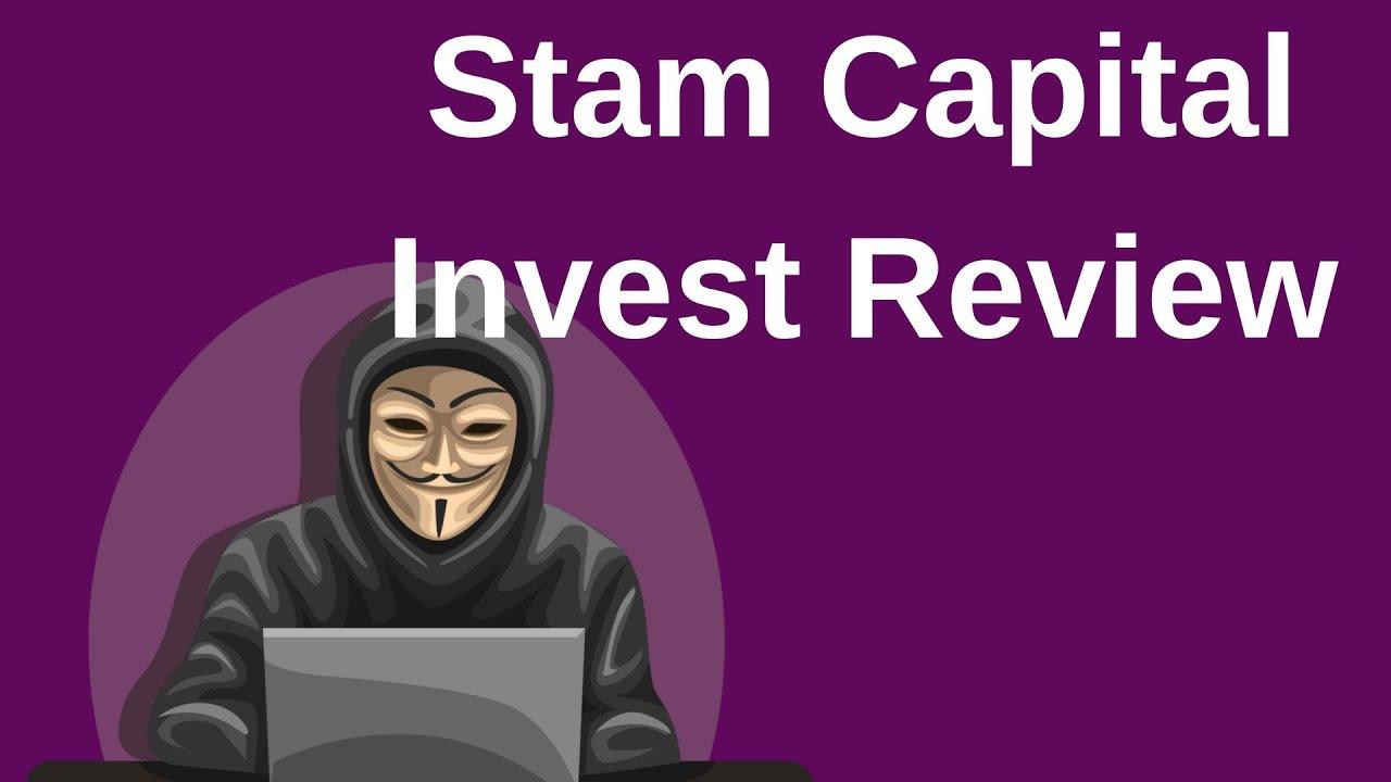 Stam Capital Invest Review - What Do We Know About This Scam Broker?