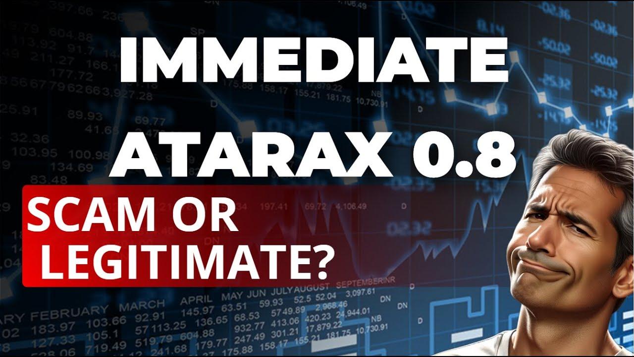 Immediate Atarax 0.8 Review 2025: What Are the Opinions on This Automatic Trading Platform?