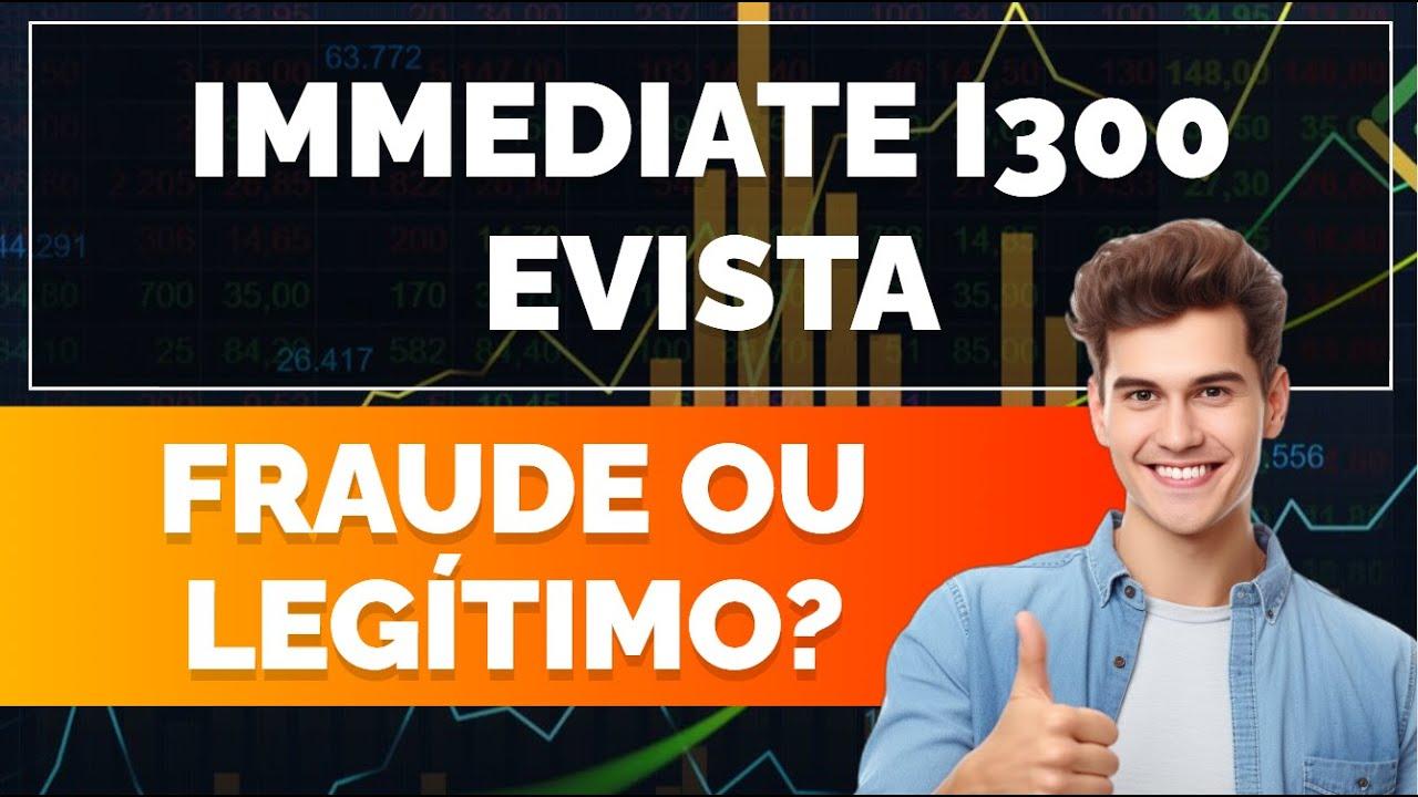 Immediate i300 Evista Avaliações 2025 - Quais são as opiniões sobre esta plataforma de trading ?