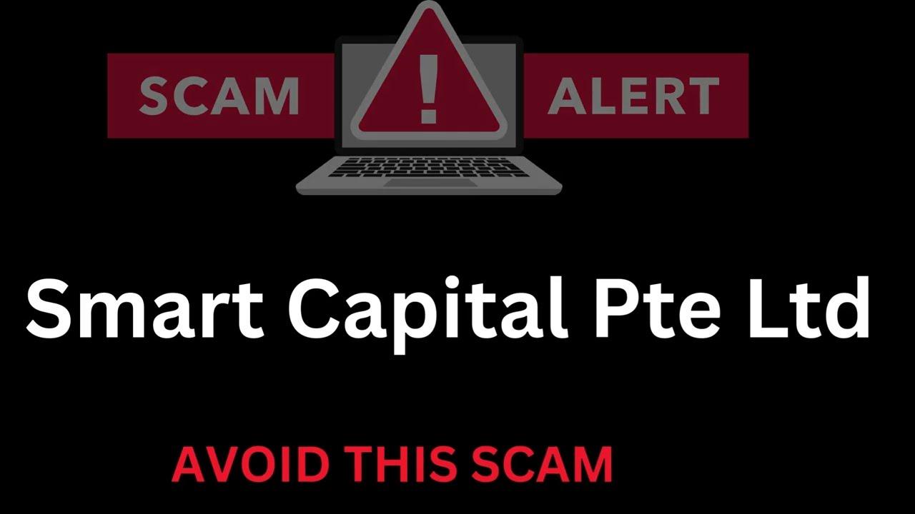 Smart Capital Pte Ltd Review: AVOID THIS SCAM! Stay Away From Scam (Smrt-capital-pte.ltd)
