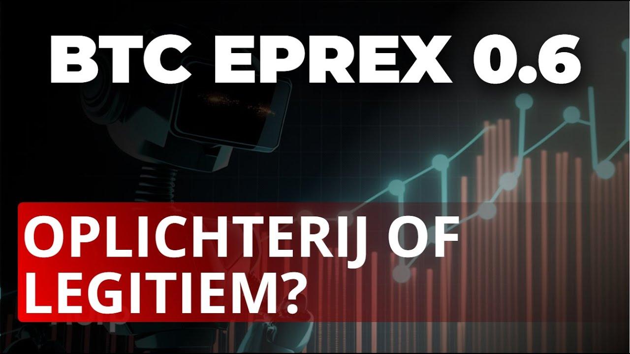 Beoordeling van BTC ePrex 0.6: Wat zijn de meningen over dit handelsplatform?